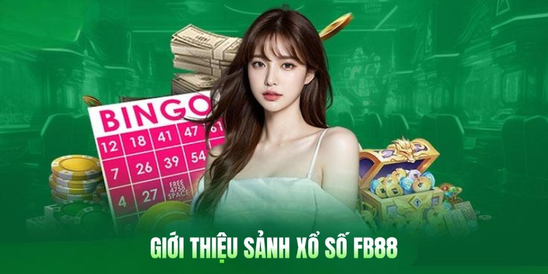 Tìm Hiểu Về Xổ Số FB88